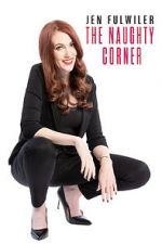 Watch Jen Fulwiler: The Naughty Corner Movie2k