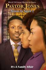 Watch Pastor Jones: Sisters in Spirit 2 Movie2k