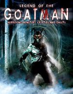 Watch Legend of the Goatman: Horrifying Monsters, Cryptids and Ghosts Movie2k
