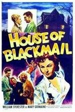 Watch House of Blackmail Movie2k