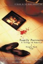 Watch Family Portraits A Trilogy of America Movie2k