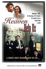 Watch Heaven Help Us Movie2k