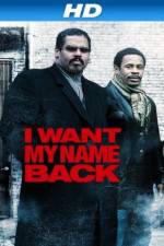 Watch I Want My Name Back Movie2k