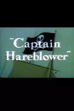 Watch Captain Hareblower (Short 1954) Movie2k