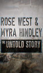 Watch Rose West and Myra Hindley - The Untold Story Movie2k