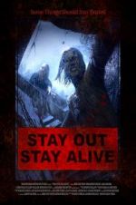 Watch Stay Out Stay Alive Movie2k