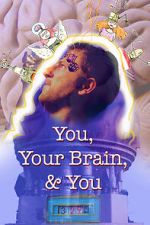 Watch You, Your Brain, & You Movie2k