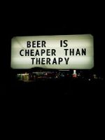 Watch Beer Is Cheaper Than Therapy Movie2k