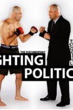 Watch Fighting Politics Movie2k