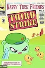 Watch Happy Tree Friends, Volume 3: Third Strike Movie2k