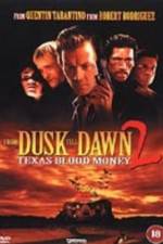 Watch From Dusk Till Dawn 2: Texas Blood Money Movie2k