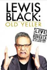 Watch Lewis Black: Old Yeller - Live at the Borgata Movie2k