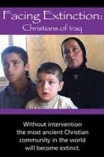 Watch Facing Extinction: Christians of Iraq Movie2k