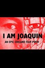 Watch I Am Joaquin Movie2k