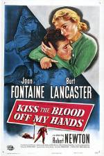 Watch Kiss The Blood Off My Hands Movie2k