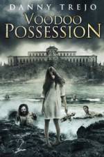 Watch Voodoo Possession Movie2k