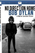 Watch No Direction Home Bob Dylan Movie2k