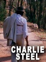 Watch Charlie Steel Movie2k