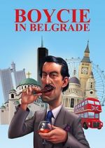 Watch Boycie in Belgrade Movie2k