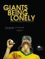 Watch Giants Being Lonely Movie2k