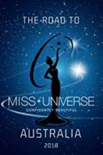 Watch The Road to Miss Universe Australia Movie2k