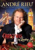 Watch Andre Rieu: Christmas in London Movie2k