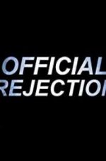 Watch Official Rejection Movie2k