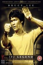 Watch Bruce Lee, the Legend Movie2k