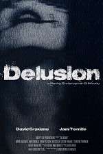 Watch The Delusion Movie2k