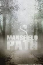 Watch Mansfield Path Movie2k