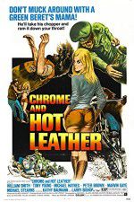 Watch Chrome and Hot Leather Movie2k