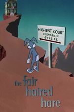 Watch The Fair Haired Hare (Short 1951) Movie2k