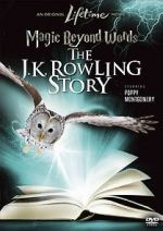 Watch Magic Beyond Words: The J.K. Rowling Story Movie2k