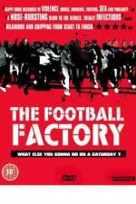 Watch The Football Factory Movie2k