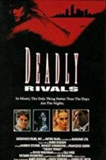 Watch Deadly Rivals Movie2k