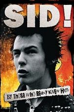 Watch Sid! By Those Who Really Knew Him Movie2k