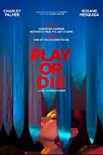 Watch Play or Die Movie2k