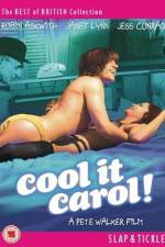 Watch Cool It Carol Movie2k