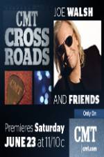 Watch CMT Crossroads: Joe Walsh & Friends Movie2k