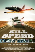 Watch Kill Speed Movie2k