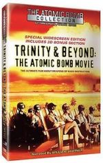 Watch Trinity and Beyond: The Atomic Bomb Movie Movie2k