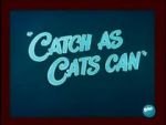 Watch Catch as Cats Can (Short 1947) Movie2k