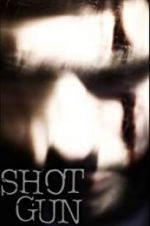 Watch Shotgun Movie2k