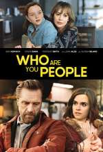 Watch Who Are You People Movie2k