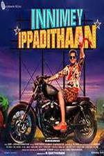 Watch Innimey Ippadithaan Movie2k