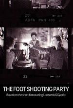 Watch The Foot Shooting Party Movie2k