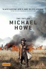 Watch The Outlaw Michael Howe Movie2k