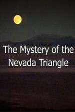 Watch The Mystery Of The Nevada Triangle Movie2k