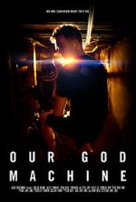Watch Our God Machine (Short 2018) Movie2k