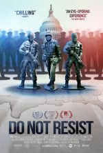 Watch Do Not Resist Movie2k